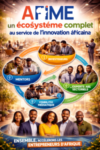 AFIME, un écosystème complet au service de l’innovation africaine